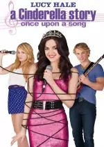 A Cinderella Story Once Upon a Song  [DVDRIP] - FRENCH