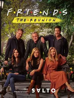 Friends : Les retrouvailles  [WEB-DL 720p] - FRENCH