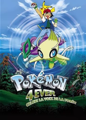 Pokémon 4ever : Celebi, la voix de la forêt [HDLIGHT 1080p] - FRENCH