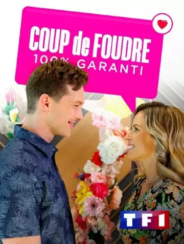 Coup de foudre 100% garanti [WEBRIP] - FRENCH