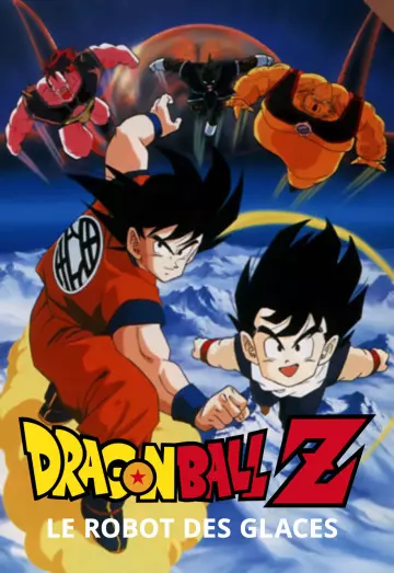 Dragon Ball Z : Le Robot des glaces [WEB-DL 1080p] - MULTI (TRUEFRENCH)