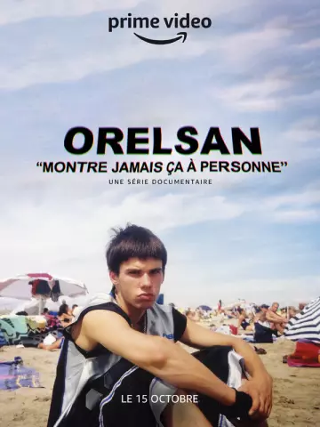 Orelsan : Montre Jamais ça à Personne - Saison 1 - vf-hq