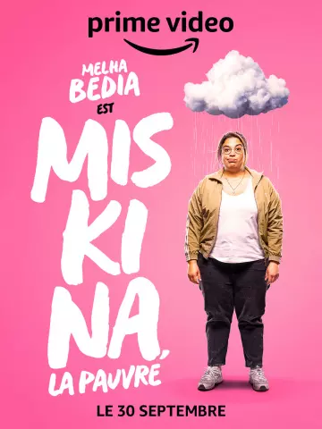 Miskina, la pauvre - Saison 1 - vf-hq