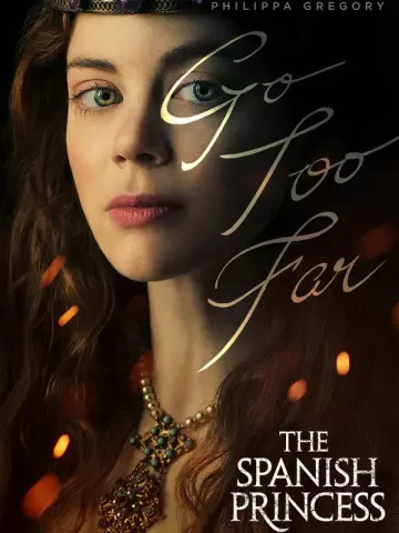 The Spanish Princess - Saison 1 - VF