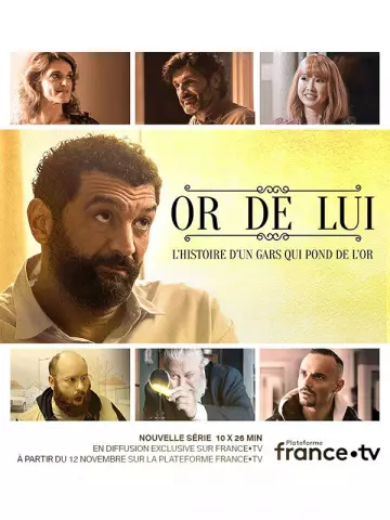 Or de lui - Saison 1 - vf