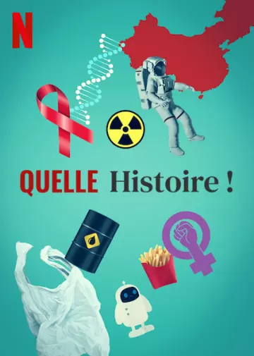 Quelle Histoire ! - Saison 1 - vostfr