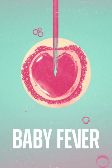 Baby Fever - Saison 2 - VOSTFR HD