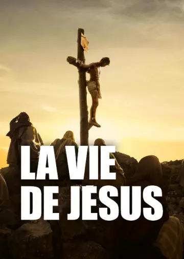 La vie de Jésus - Saison 1 - vf