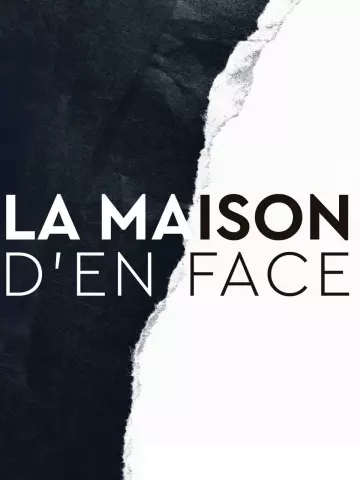 La Maison d'en face - Saison 1 - VF HD