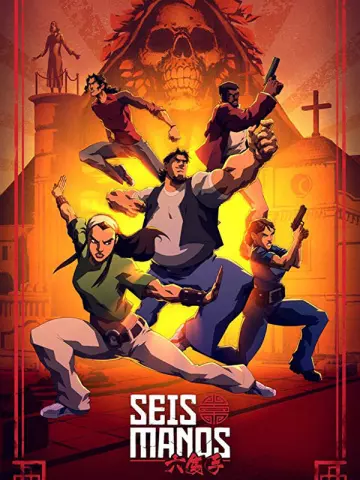 Seis Manos - Saison 1 - vf