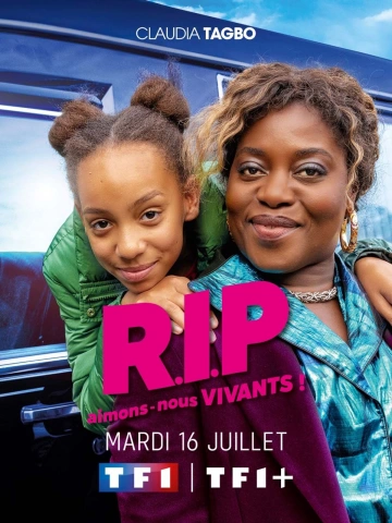 R.I.P aimons-nous vivants ! - Saison 1 - vf-hq