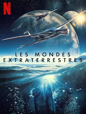 Les Mondes extraterrestres - Saison 1 - vf-hq