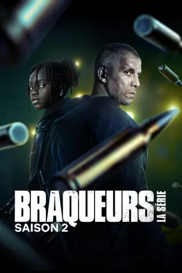 Braqueurs: La série - Saison 2 - vf-hq