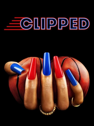 Clipped - Saison 1 - VF HD