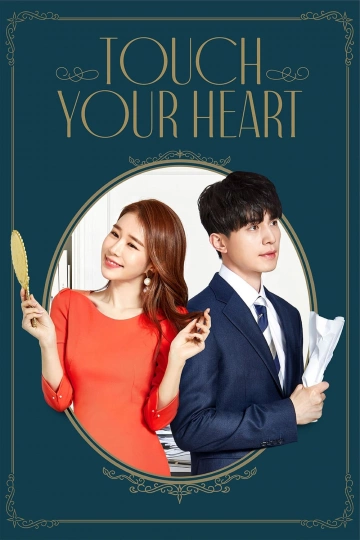 Touch your heart - Saison 1 - vostfr