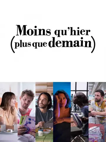 Moins qu'hier (plus que demain) - Saison 1 - vf-hq